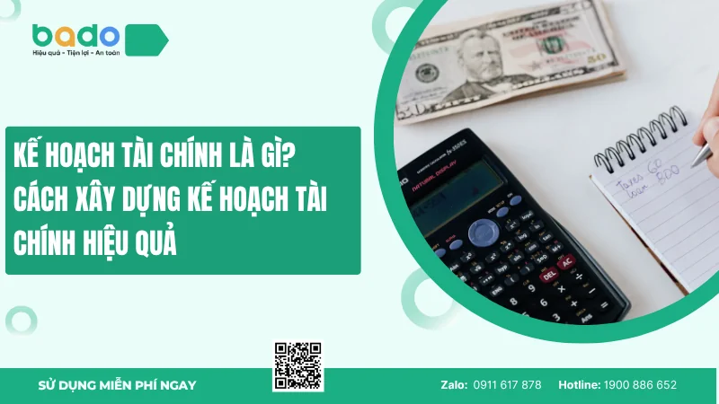 Kế hoạch tài chính là gì? Cách xây dựng kế hoạch tài chính